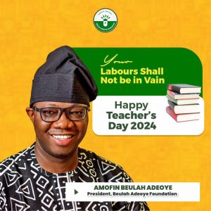 World Teachers' Day: Amofin Beulah Adeoye Appreciates Teachers, Describes Them Architects of Innovation