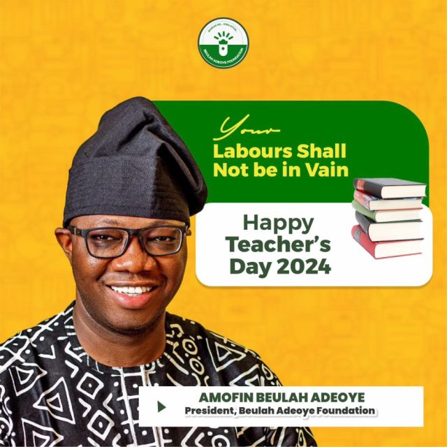 World Teachers' Day: Amofin Beulah Adeoye Appreciates Teachers, Describes Them Architects of Innovation World Teachers' Day: Amofin Beulah Adeoye Appreciates Teachers, Describes Them Architects of Innovation