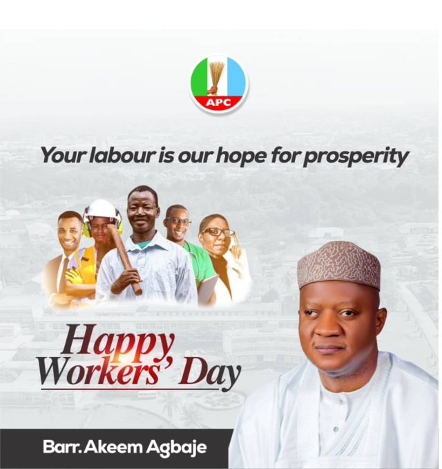 Workers' Day: Let Us Raise the Bar — Akeem Agbaje Celebrates Workers, Commends Tinubu’s Commitment to Labour Welfare