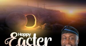 Reps Aspirant, Akinola Kazeem Urges Reflection, Unity as Nigerians Celebrate Easter Akinola Kazeem Urges Reflection, Unity as Nigerians Celebrate Easter